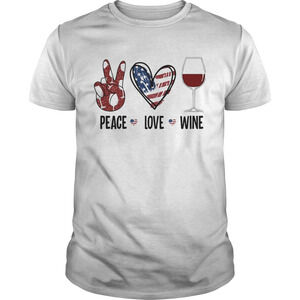 Peace Love Wine Heart American Flag Veteran Independence Day Shirt